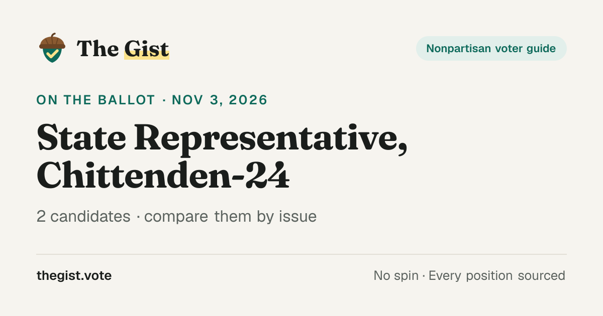 State Representative, Chittenden-24 · Vermont 2026 General Election ...